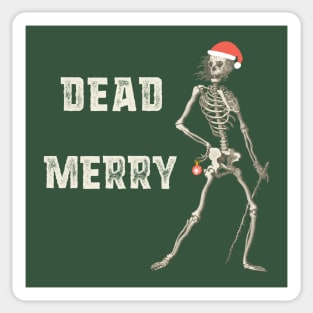 "Dead Merry" - sardonic holiday skeleton with festive Santa hat and bauble (light text) Sticker